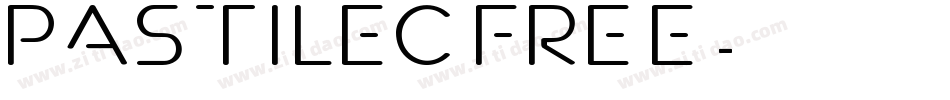 Pastilec FREE字体转换